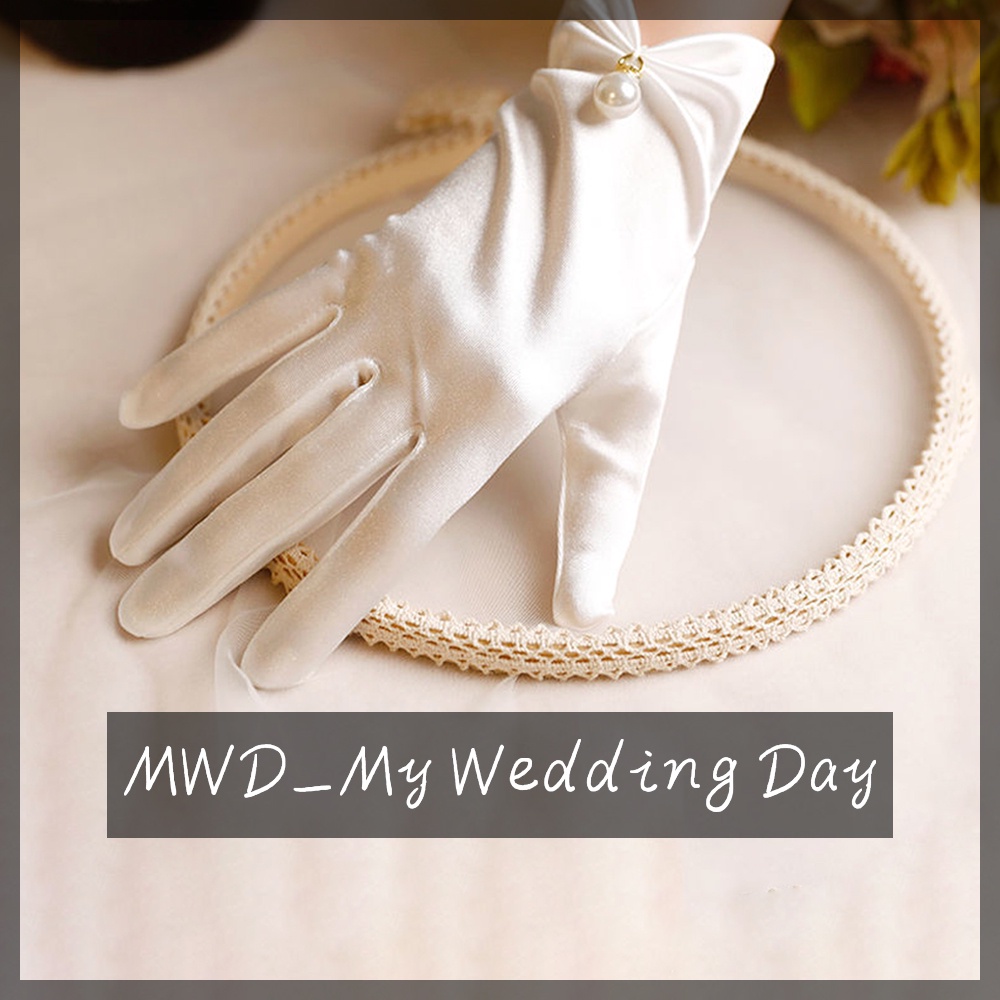 現貨 新娘短款手套【珍珠緞面白手套】【簡約手套】WD0589▸緞面手套▸造型手套▸新娘手套▸韓式手套▸禮服手套▸婚紗手套