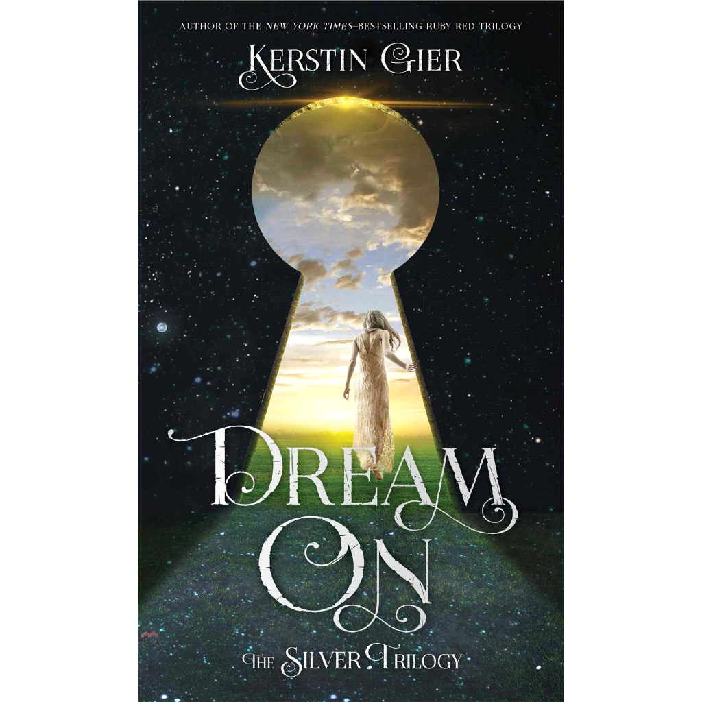 Dream on: The Silver Trilogy