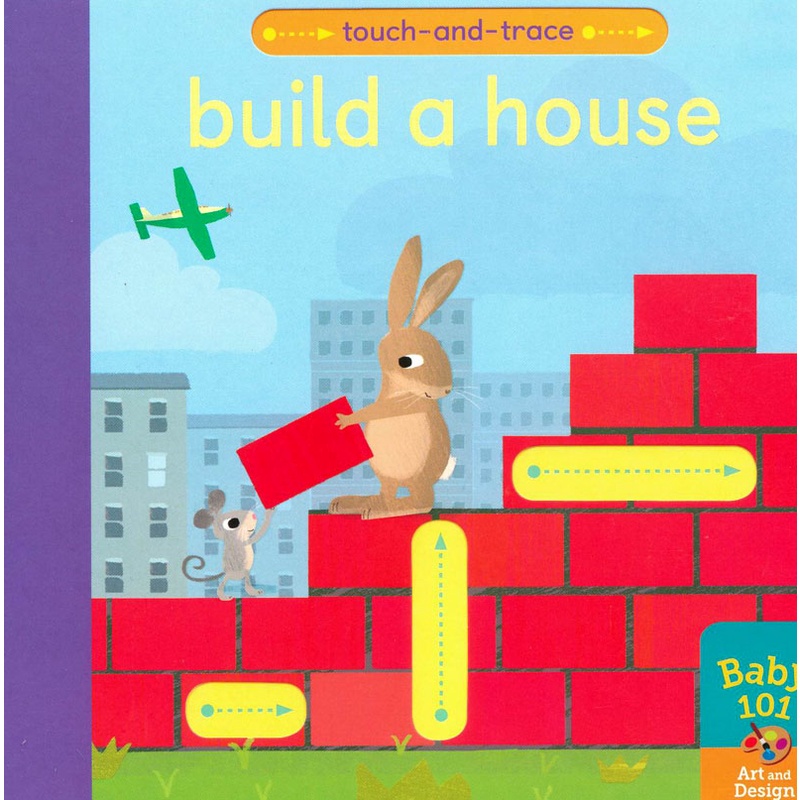 BUILD A HOUSE｜TOUCH TRACE系列幼兒硬頁書-AFAC0427【麥克兒童外文書店】