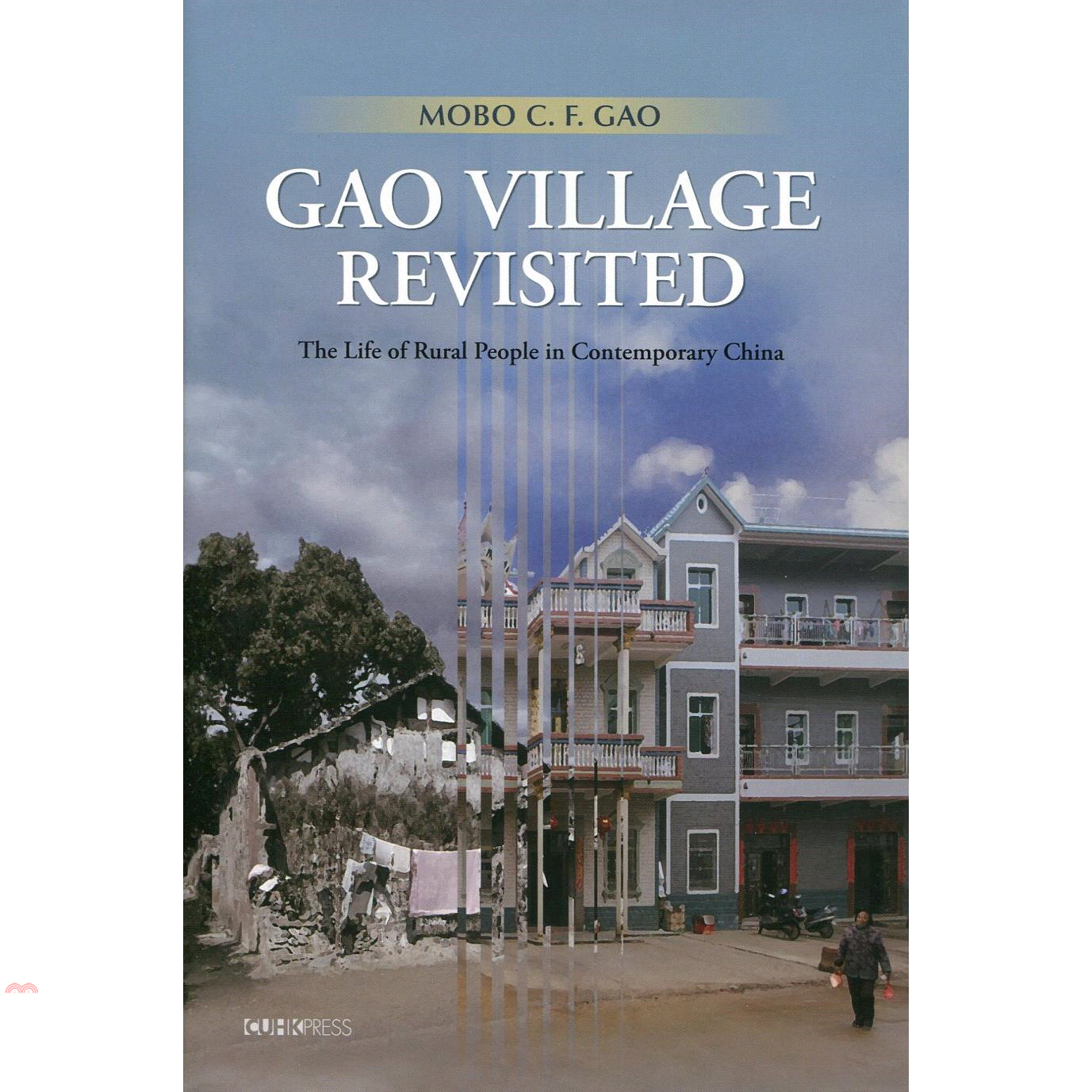 Gao Village Revisited：The Life of Rural People in Contemporary China(精裝)