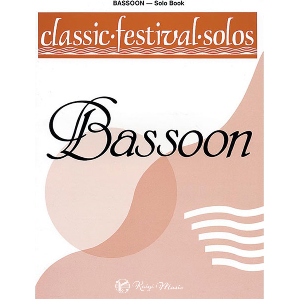 【凱翊︱AF】經典節日獨奏 巴松管(低音管)獨奏樂譜第1冊 Classic Festival Solos Bassoon