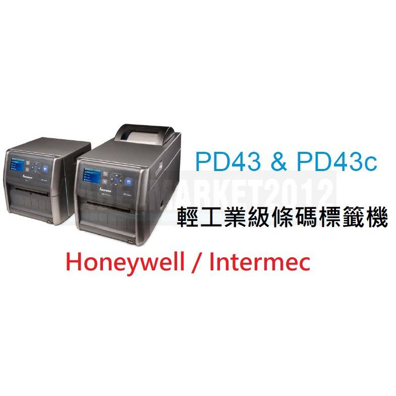 條碼超市 Honeywell / Intermex PD43/PD43c 輕工業級條碼標籤機 ~全新 免運~