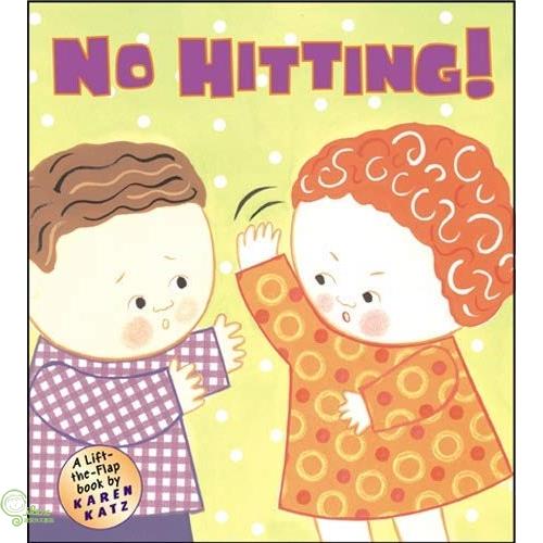 No Hitting! (翻翻書)(精裝小開本)/Karen Katz Karen Katz Lift-the-Flap Books 【禮筑外文書店】