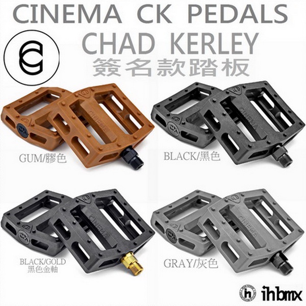 CINEMA CK PEDALS 踏板 CHAD KERLEY 簽名款 越野車/極限單車/平衡車/表演車/BMX/地板車