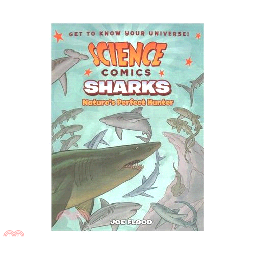 Sharks：Nature”s Perfect Hunter （Science Comics）