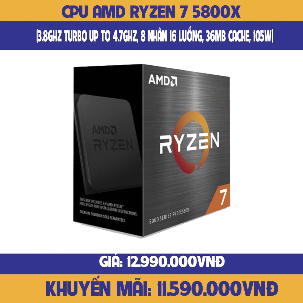 Cpu AMD 銳龍 7 5800X(3.8 GHz 高達 4.7GHz / 36MB / 8 核,16 線程 / 10