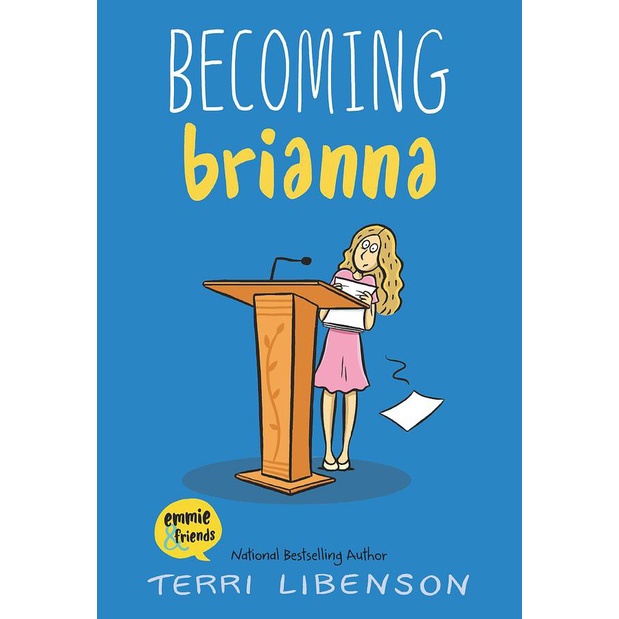 Emmie & Friends: Becoming Brianna