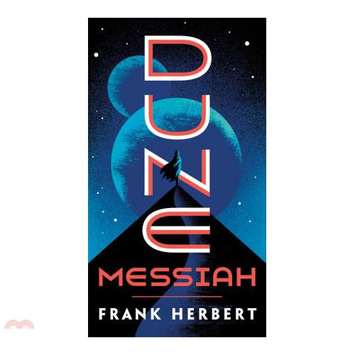 Dune Messiah(Dune Chronicles- Book 2)【金石堂、博客來熱銷】
