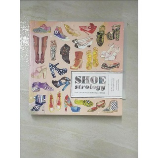 Shoestrology: Discover Your Birthday Shoe_Ed【T2／設計_LZ1】書寶二手書