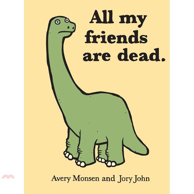 All My Friends Are Dead【金石堂、博客來熱銷】