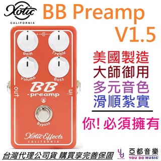 Xotic BB Preamp V1.5 電 吉他 破音 效果器 BBPV1.5 Andy Timmons