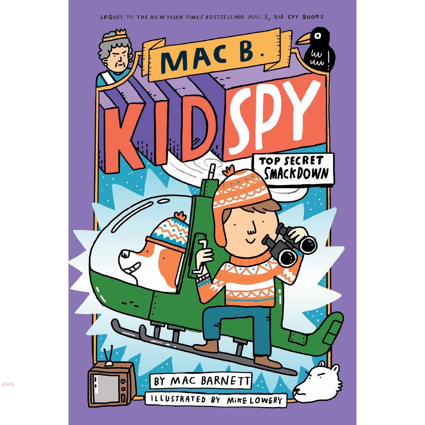 Mac B. Kid Spy 3: Top Secret Smackdown