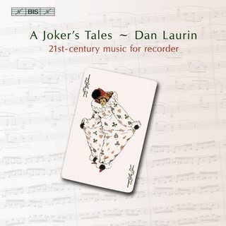 (BIS) 丹 羅林 丑角牌的故事 二十一世紀木笛音樂 Laurin A Jokers Tales CD1425