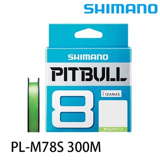 SHIMANO PL-M78S PITBULL 8股 300M PE母線 [漁拓釣具] [PE線]