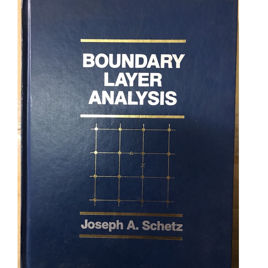 Boundary Layer Analysis / Joseph A. Schetz