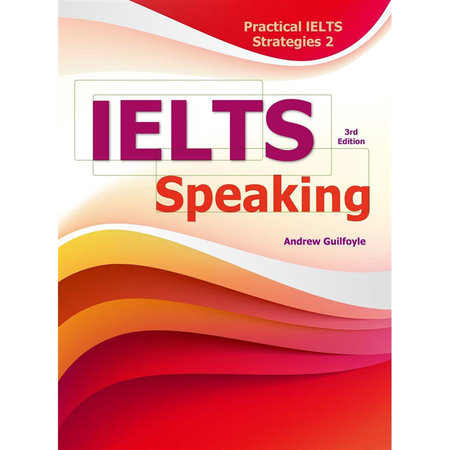 Practical IELTS Strategies 2: IELTS Speaking (3 Ed.)/Andrew Guilfoyle eslite誠品