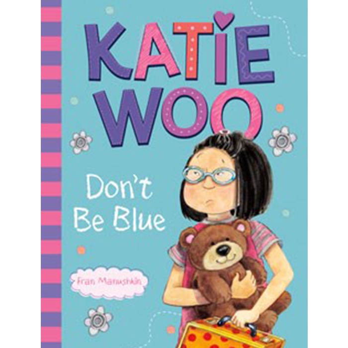 Katie Woo, Don't Be Blue/Manushkin, Fran 文鶴書店 Crane Publishing