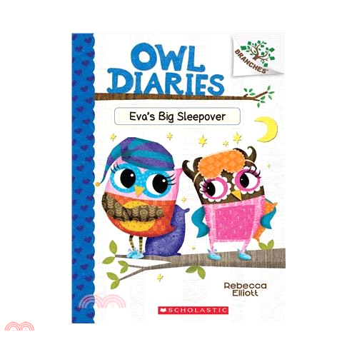 Owl Diaries #9: Evas Big Sleepover: A Branches Book 貓頭鷹日記 9：伊娃的生日之夜（外文書）
