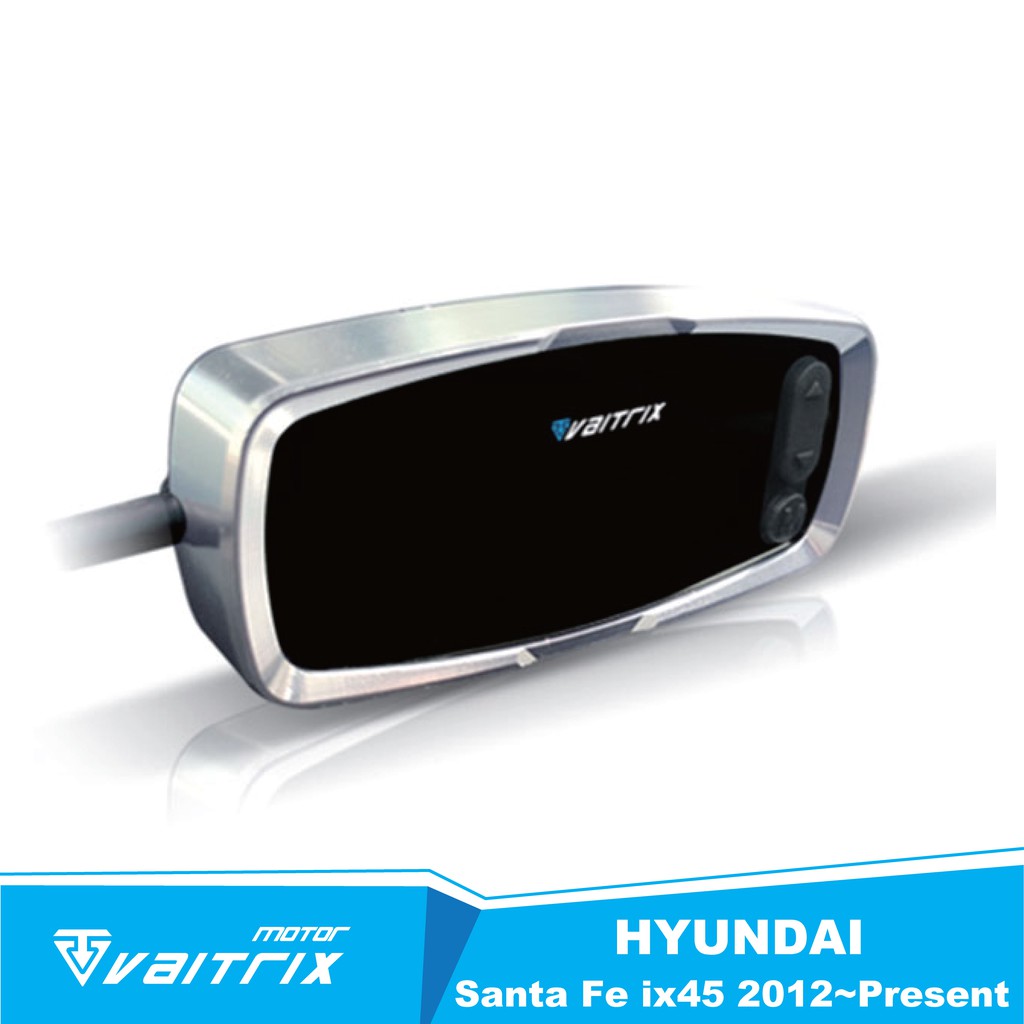 💎VAITRIX💎數位油門優化控制器 | 電子油門加速器適用 HYUNDAI Santa Fe ix45