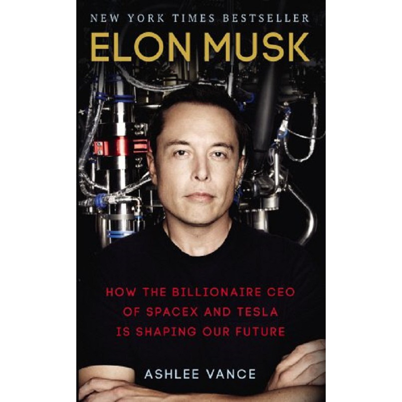 Elon Musk: How the Billionaire CEO of SpaceX and Tesla is shaping our Future