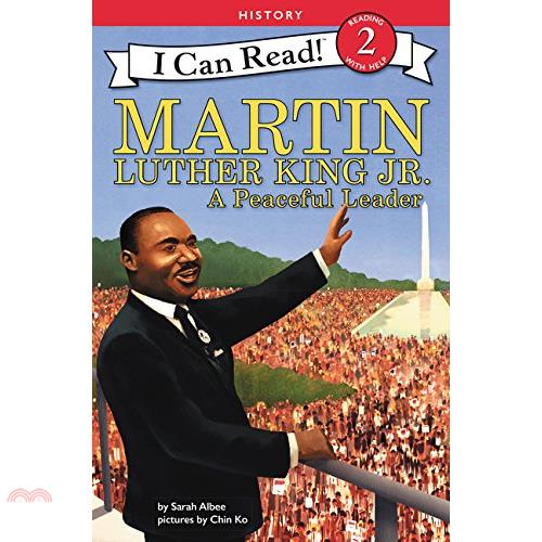 Martin Luther King, Jr.: A Peaceful Leader