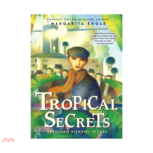 Tropical Secrets: Holocaust Refugees in Cuba