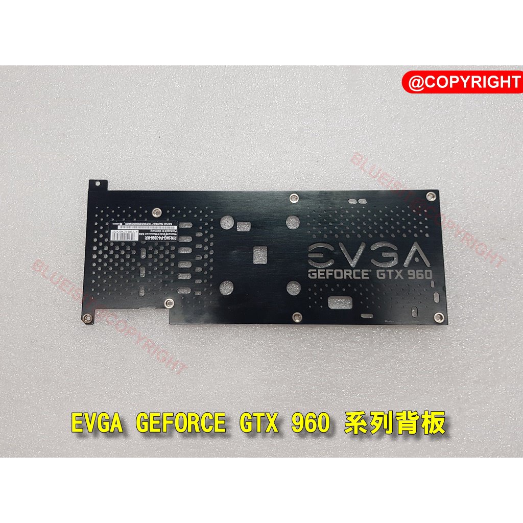 EVGA GEFORCE GTX 960 系列背板