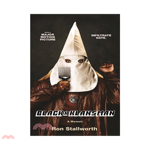 Black Klansman ― Race, Hate, and the Undercover Investigation of a Lifetime/Ron Stallworth【三民網路書店】
