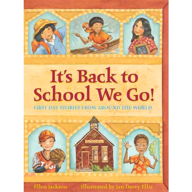 It’s Back to School We Go!: First Day Stories from Around the World