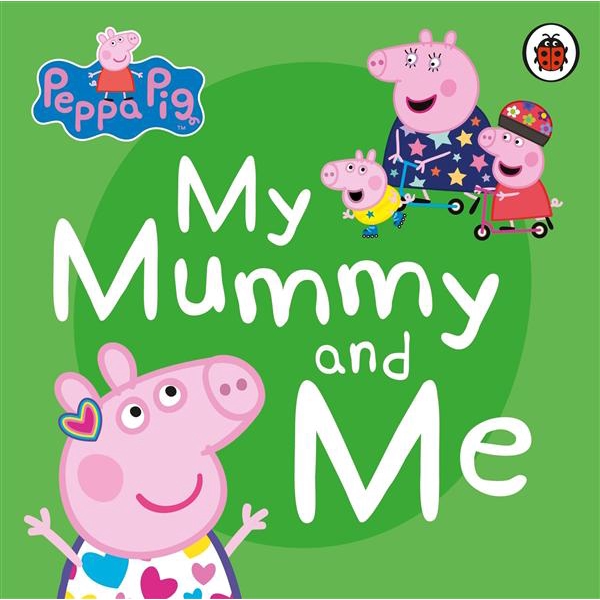 Peppa Pig：My Mummy And Me 硬頁書（外文書）