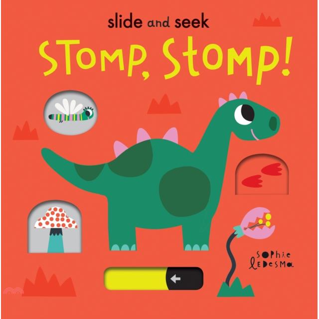 Slide And Seek：Stomp, Stomp! 小恐龍的一天操作書（外文書）