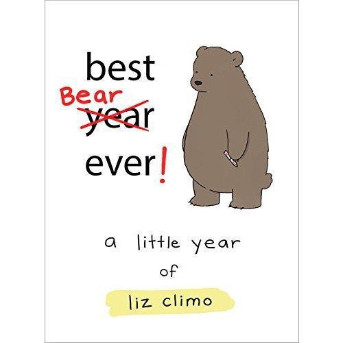 Best Bear Ever!: A Little Year of Liz Climo