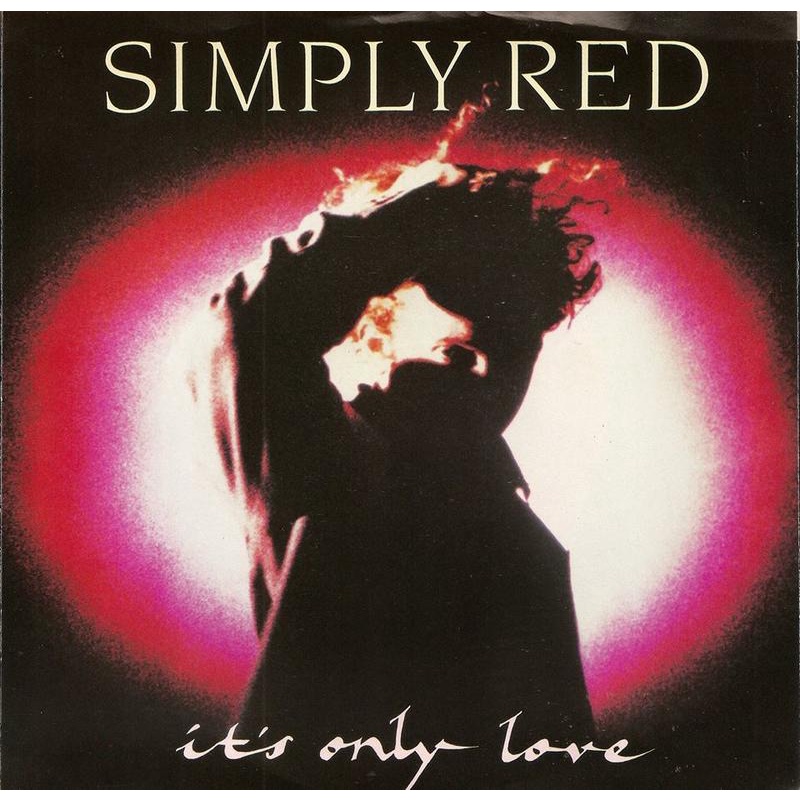 It's Only Love - Simply Red（7吋單曲黑膠唱片）Vinyl Records
