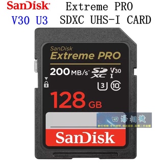 【高雄四海】公司貨 SanDisk 128G Extreme Pro SDXC SD 高速記憶卡 200mb/s V30