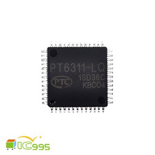 ic995 - PT6311-LQ 顯示屏 VFD 驅動器 控制器 集成電路 輸出線路 真空熒光顯示 #3859