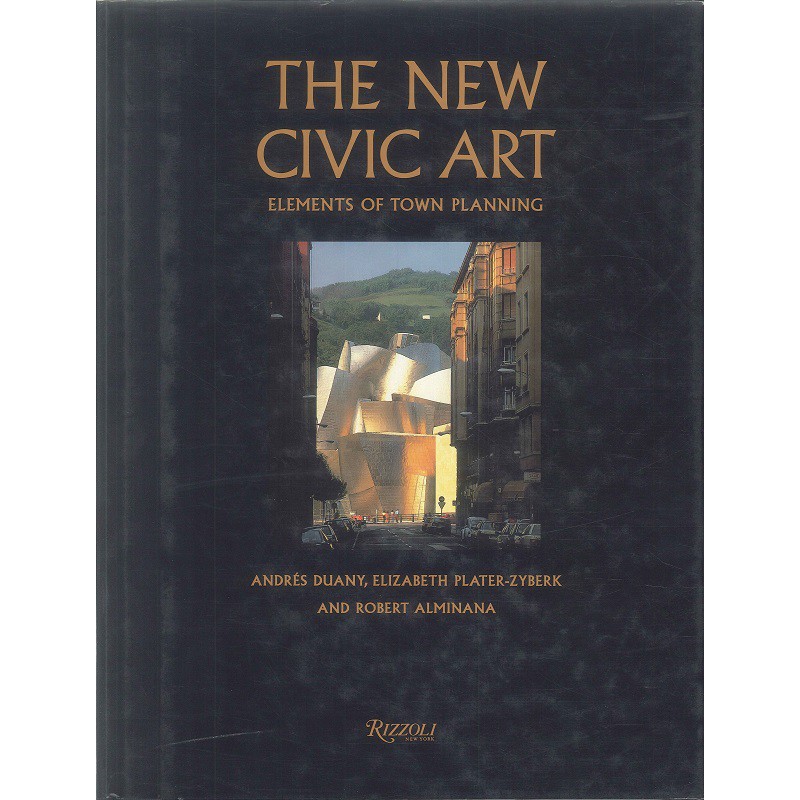 The New Civic Art: Elements of Town Planning -9780847821860 絕版英文設計書 [建築人設計人的店-上博圖書]