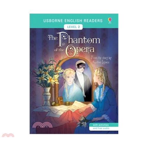 The Phantom of the Opera 歌劇魅影 (Usborne English Readers Level 2)