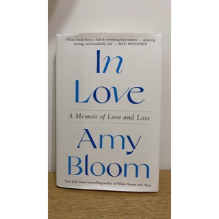 二手原文小說：In Love 關於愛與失去 Amy Bloom/自傳/回憶錄 (精裝版)