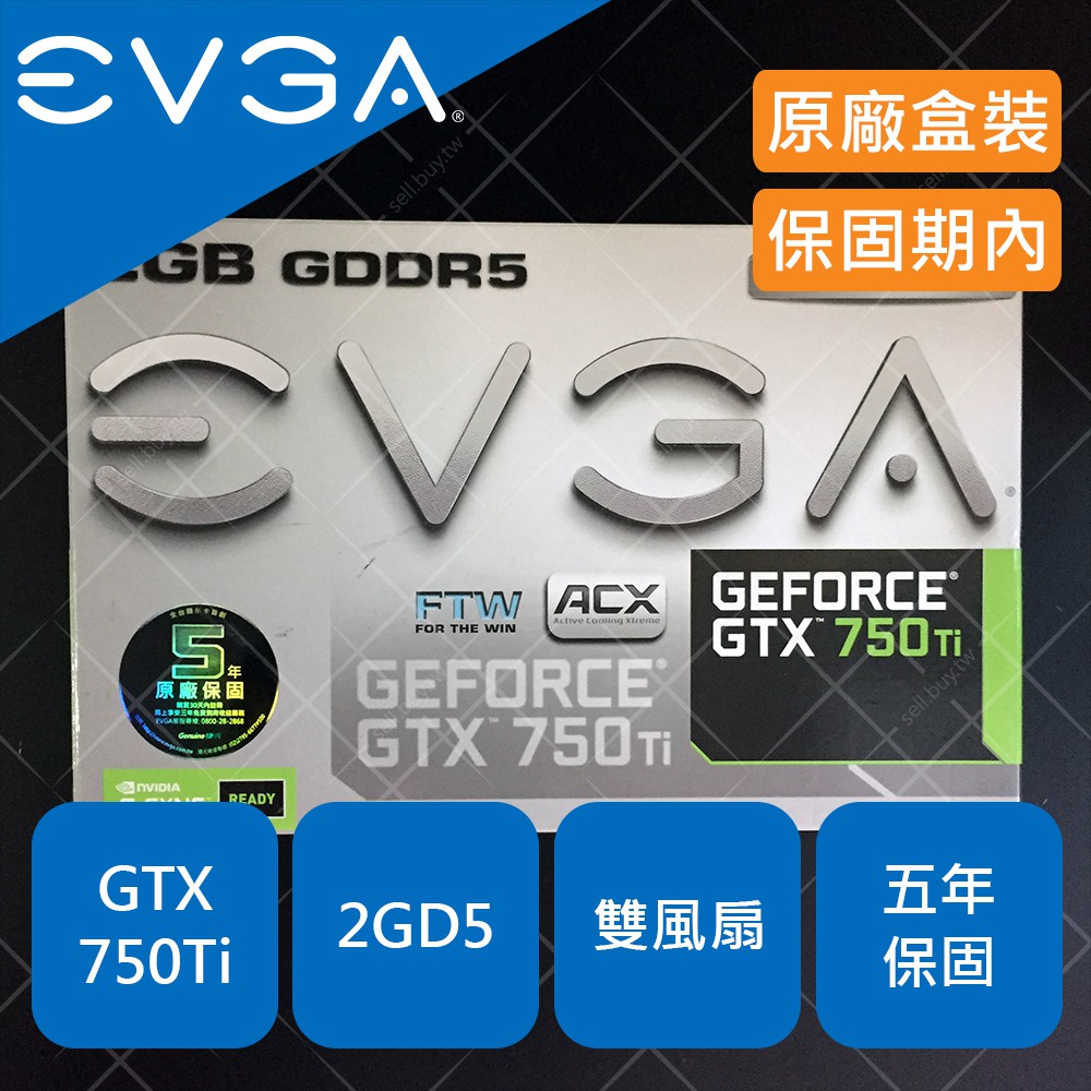 EVGA 艾維克 GTX750Ti GTX 750Ti GTX750 Ti 750 2GB 2G 顯示卡 顯卡 五年保固