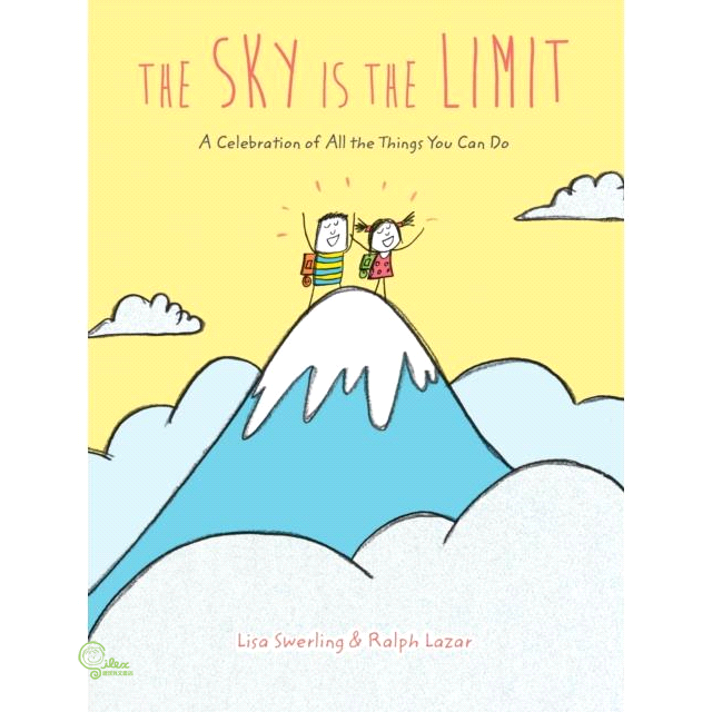 The Sky Is the Limit: A Celebration of All the Things You Can Do (Graduation Book for Kids, Preschool Graduation Gift, Toddler Book)