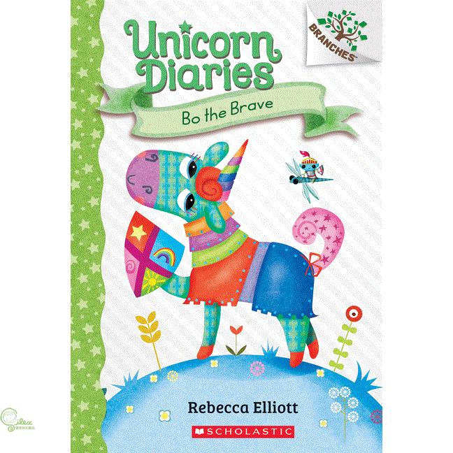 Bo the Brave: A Branches Book (Unicorn Diaries #3)