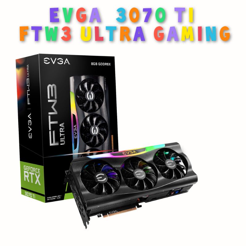 EVGA GeForce RTX 3070 Ti FTW3 ULTRA GAMING,