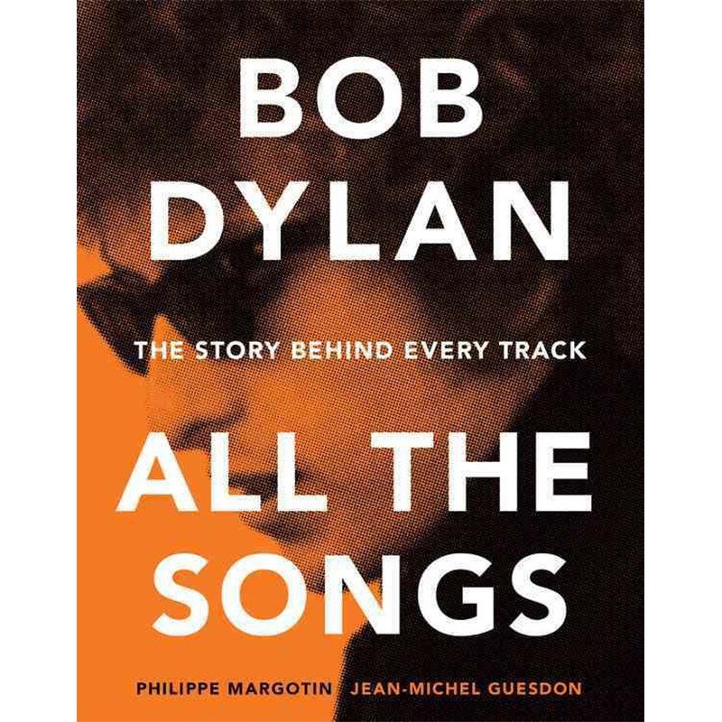 Bob Dylan: All the Songs: The Story│Philippe eslite誠品