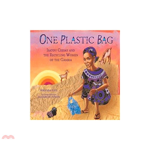 One Plastic Bag: Isatou Ceesay and the Recycling Women of the Gambia