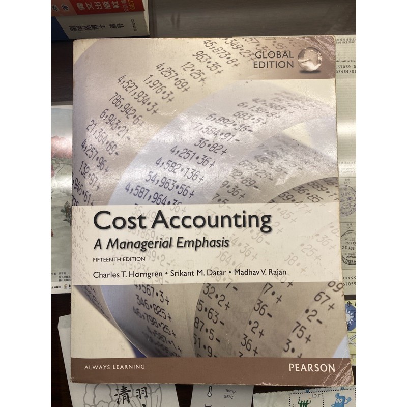 cost accounting a managerial emphasis 15th edition PEARSON