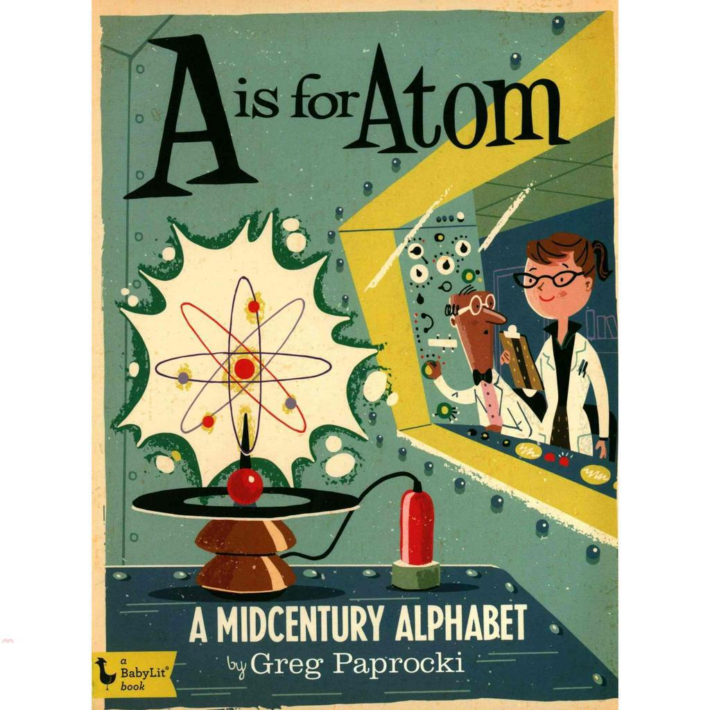 A Is for Atom: A Midcentury Alphabet