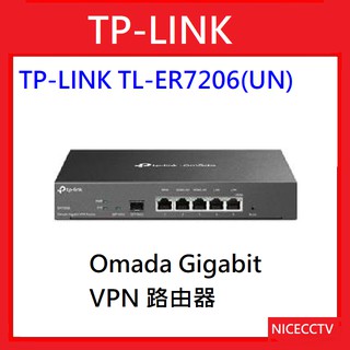 【NICECCTV】【聊聊甜甜價】TP-LINK TL-ER7206(UN) Omada Gigabit VPN 路由器