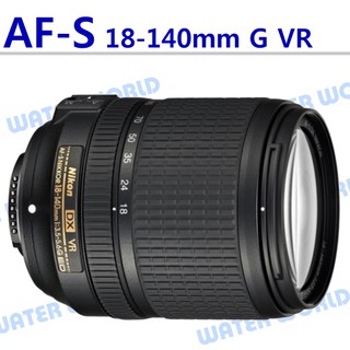 【中壢NOVA-水世界】Nikon AF-S DX 18-140mm F3.5-5.6 G ED VR 一年保固 平輸