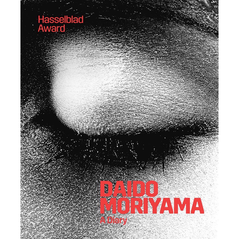 Daido Moriyama: A Diary: Hasselblad Award / Simon Baker/   eslite誠品