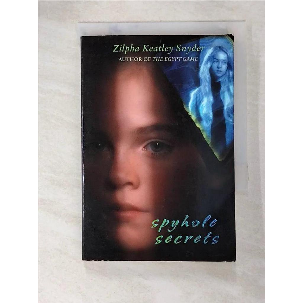 Spyhole Secrets_Snyder, Zilpha Keatley【T5／原文小說_FRL】書寶二手書